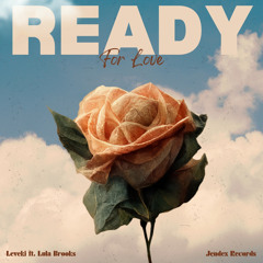 Leveki ft. Lula Brooks - Ready For Love