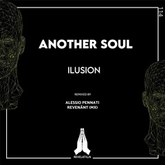 Another Soul - Ilusion (Revenänt (MX) Remix)
