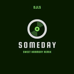 Someday (Cece Rogers 'Sweet Harmony' remix)