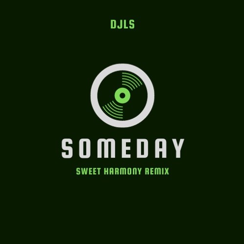 Someday (Cece Rogers 'Sweet Harmony' remix)