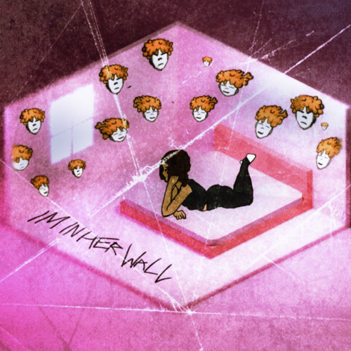 I’m In Her Wall