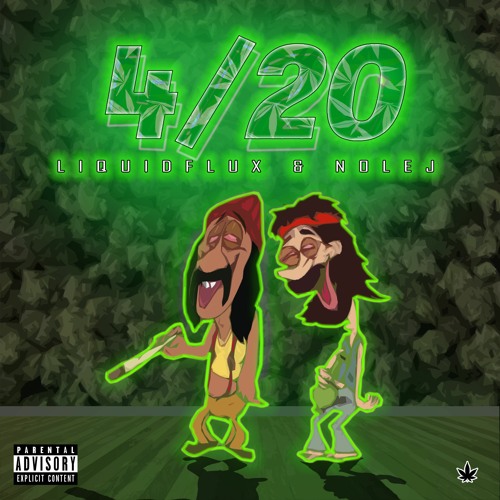 LiquidFlux & NOLEJ - 4:20 [OUT NOW]