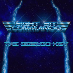 [2025] EightBit.Commando イート ビット コマンド - The Cosmic Key ス コスミク キー