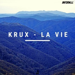 KRUX - LA VIE EP (OUT NOW!)