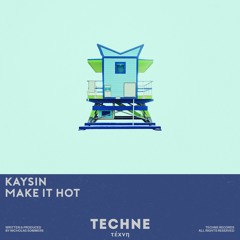 Kaysin - Make It Hot (Extended Mix)