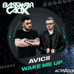 Avicii - Wake Me Up (ft. Aloe Blacc) (BassWar X CaoX Hardstyle Remix)