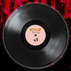 With my (unreleased)