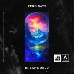 Zero Days - Dreamworld