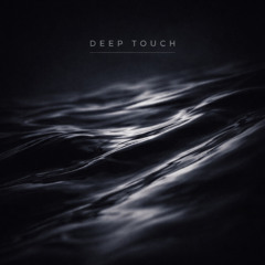 Deep Touch