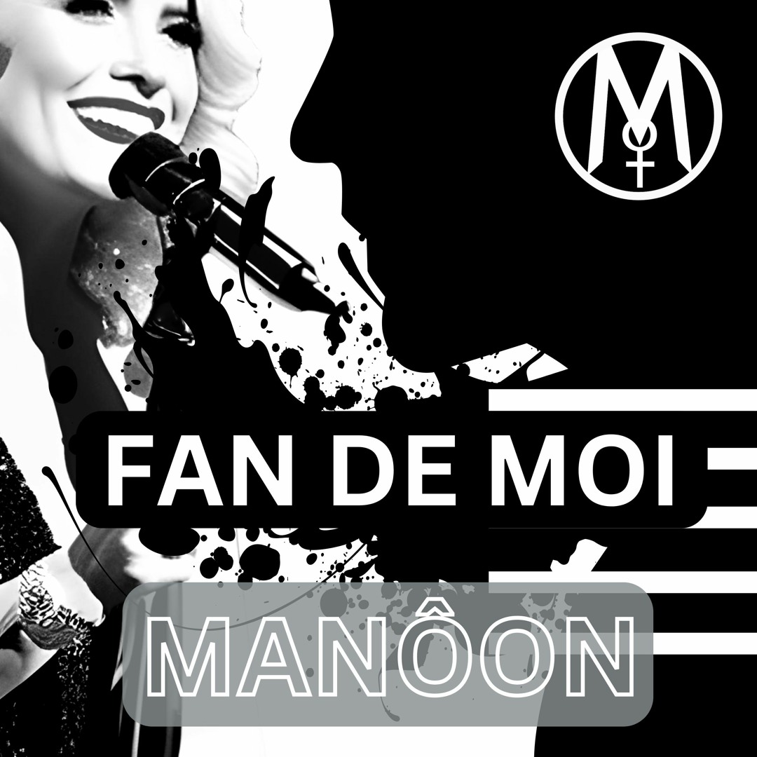 Fan De Moi - Manôon - Chanteuse Française - Nouveau Single - 2023 - 2024
