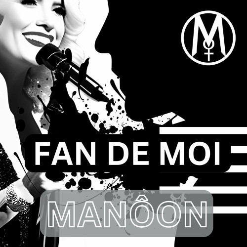 Fan De Moi - Manôon - Chanteuse Française - Nouveau Single - 2023