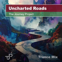 Uncharted Roads (Finding Your Way Mix)