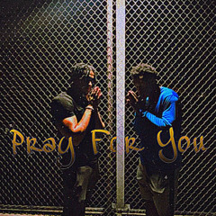 Pray For You (feat. YungJayB)