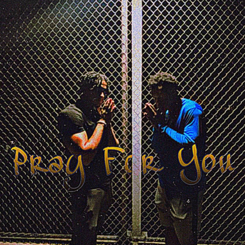 Pray For You (feat. YungJayB)