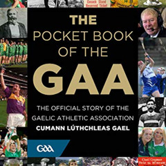 [Get] KINDLE 🖋️ The Pocket Book of the GAA by  Mark Reynolds,Niamh McCoy,Julianne Mc