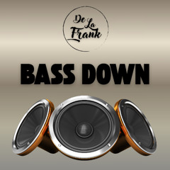 Bass Down