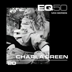 EQ50 20 - CHARLA GREEN