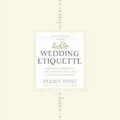 [PDF] READ Free Emily Post's Wedding Etiquette: Cherished Traditions and Contemp