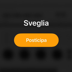 sveglia (posticipa)