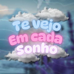 Te Vejo em Cada S͟o͟n͟h͟o͟