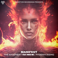 Manifest - The Basement Feat: Voice MC/ Phoenix Rising | 🚨OUT NOW🚨