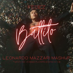 Fedez - Battito x Devotion x Buscando Money (Leonardo Mazzari Mashup)