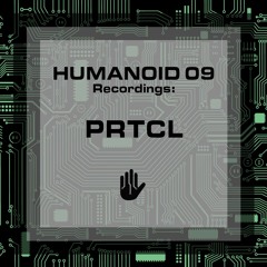 PRTCL @ Humanoid 09 - 25.05.22, Re:mise, Berlin