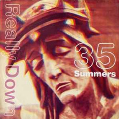 35 Summers - Really Down (rudeboy edit)