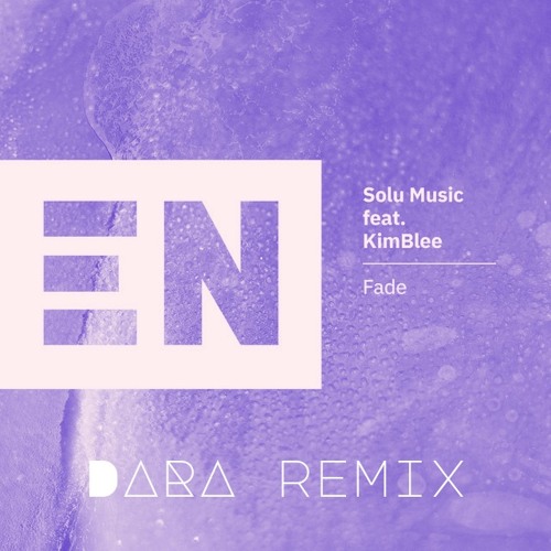 Solu Music - Fade (DARA Remix)
