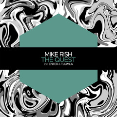 Mike Rish - The Quest (Original Mix)