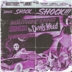 SOUTHINFERNO X shinki21 - THE DEVIL'S WEED