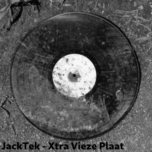 JackTek - Xtra Vieze Plaat