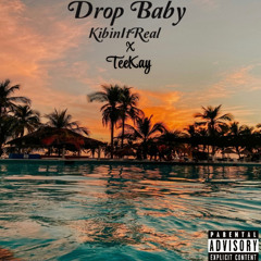 DropBaby ft TeeKay (Remix)