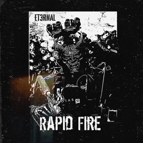 Free DL | ET3RNAL - RAPID FIRE