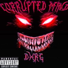 CORPUPTED MIND