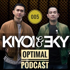 Optimal Podcast 005 Mixed By Kiyoi & Eky
