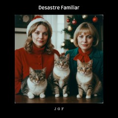 Desastre Familiar JGF