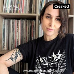 Creaked Radio #3 - efemme