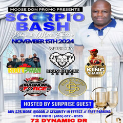 SCORPIO BASH - ROOTSMAN/LION HEART/KING SHARPE/MAGNUM FORCE/DON STATUS @DYNAMIC DR, TORONTO 11/15/24