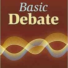 Read [KINDLE PDF EBOOK EPUB] Basic Debate, Student Edition (DEBATE SERIES) by McGraw Hill 📂