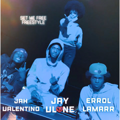 Set Me Free (Freestyle feat. Errol Lamarr & Jah Valentino)