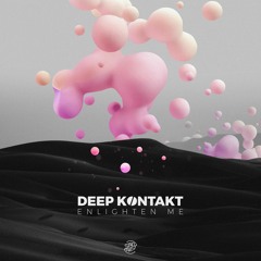 Deep Kontakt - Enlighten Me (26.08 on Spin Twist Records)