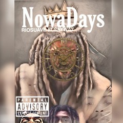 NowaDays RIO SUAVE Feat. SAYWAY