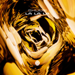 SHUMR - La La La