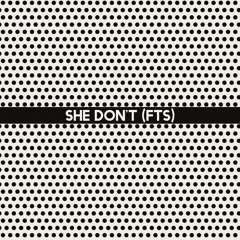 She Don't (F.T.S)