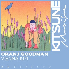 Oranj Goodman - Vienna 1971 | Kitsuné Musique