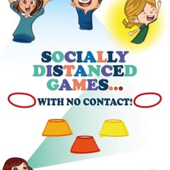 ✔Read⚡️ SOCIALLY DISTANCED GAMES... WITH NO CONTACT!: This is a small collection of ?examples?