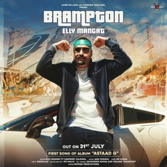 Brampton (Official) - Elly Mangat | Music By RB Khera | New Punjabi Songs 2021