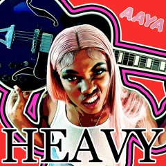 HEAVY - Aaya Paradise