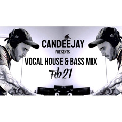 Feb Bass Vocal House Mix
